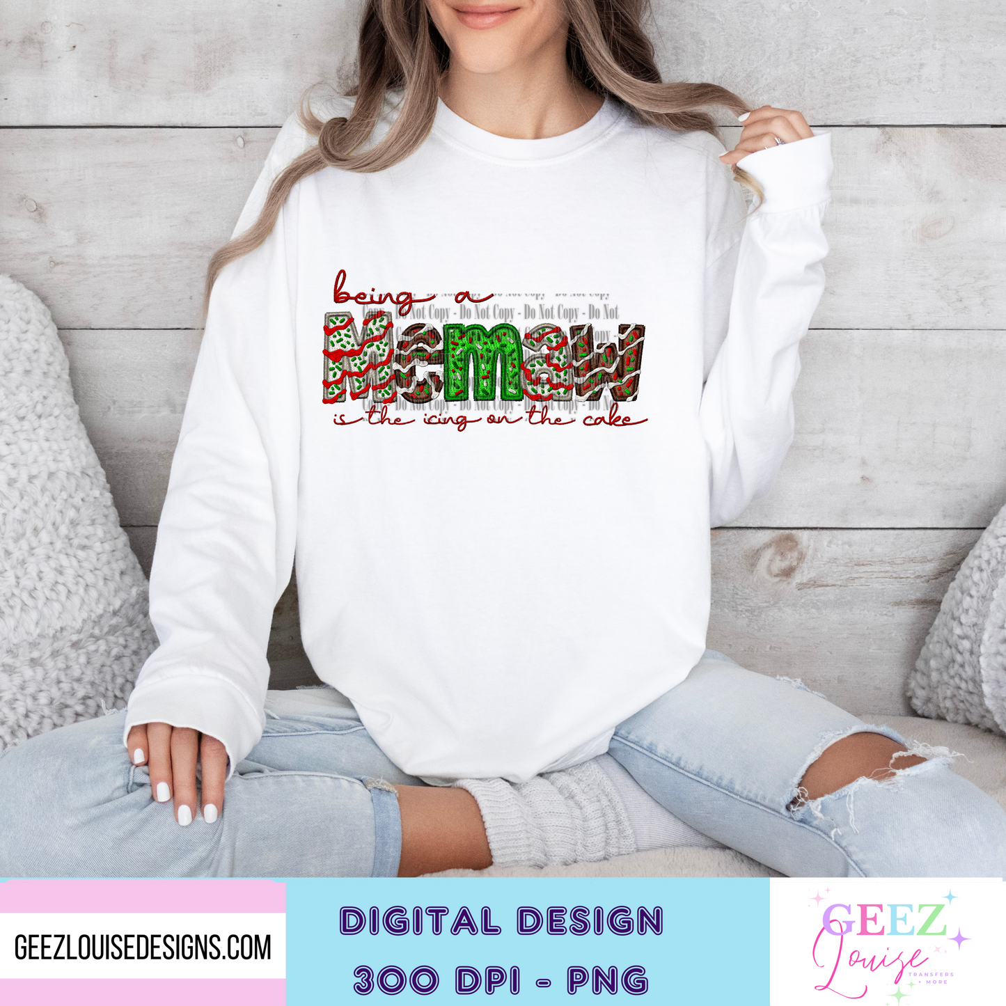 being a Memaw is the icing on the cake Christmas - Digital Download- PNG