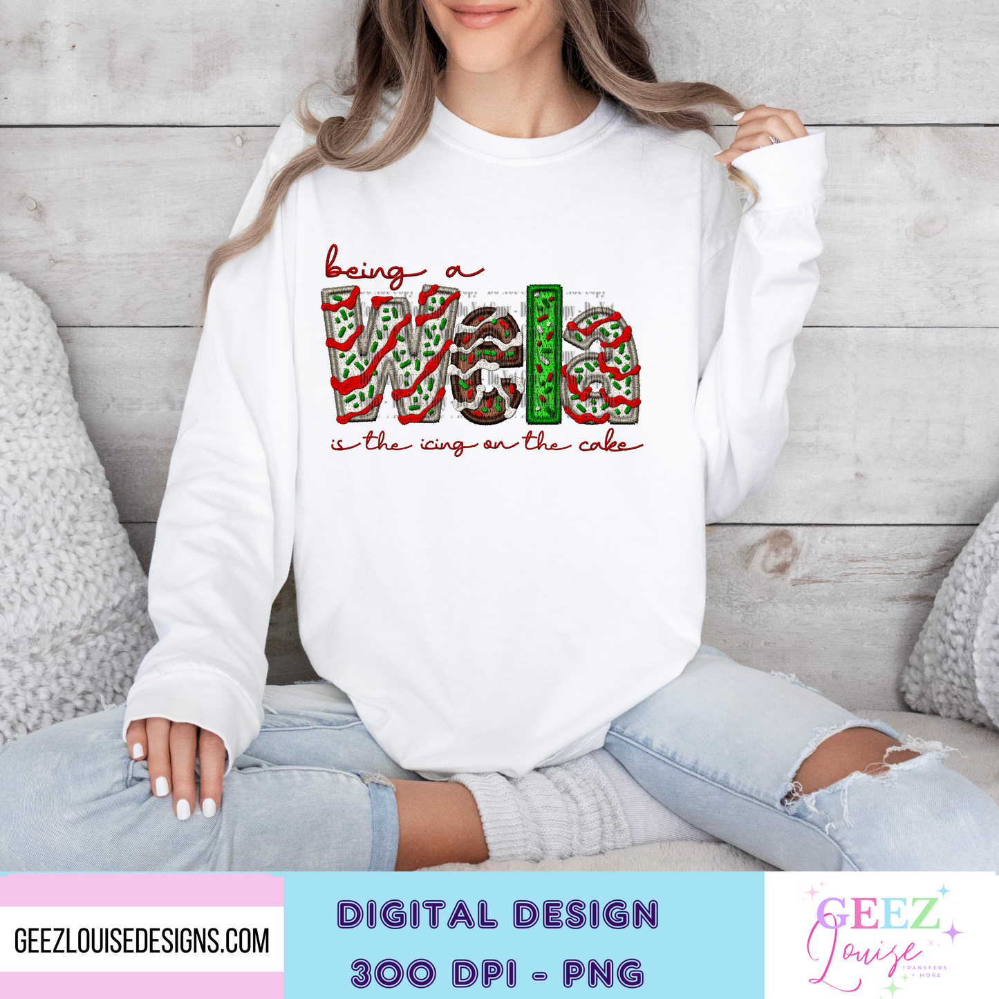 being a Wela is the icing on the cake Christmas - Digital Download- PNG
