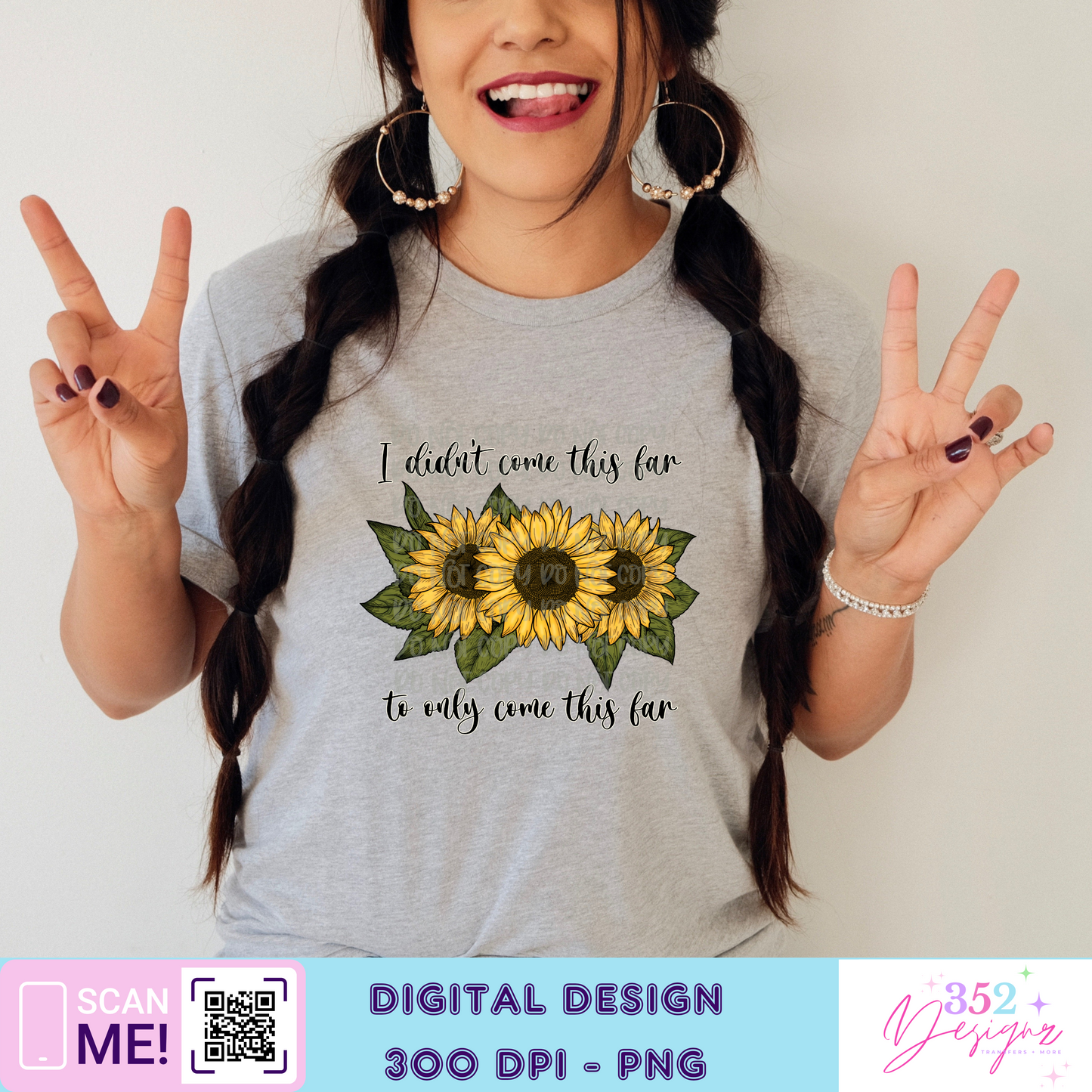 Didn't come this far to only come this far - Digital Download- PNG