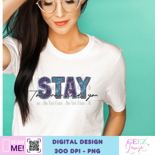 Stay tomorrow needs you sequin  - Digital Download- PNG