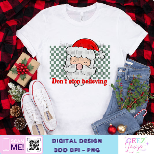 Don't stop believing Christmas - Digital Download- PNG