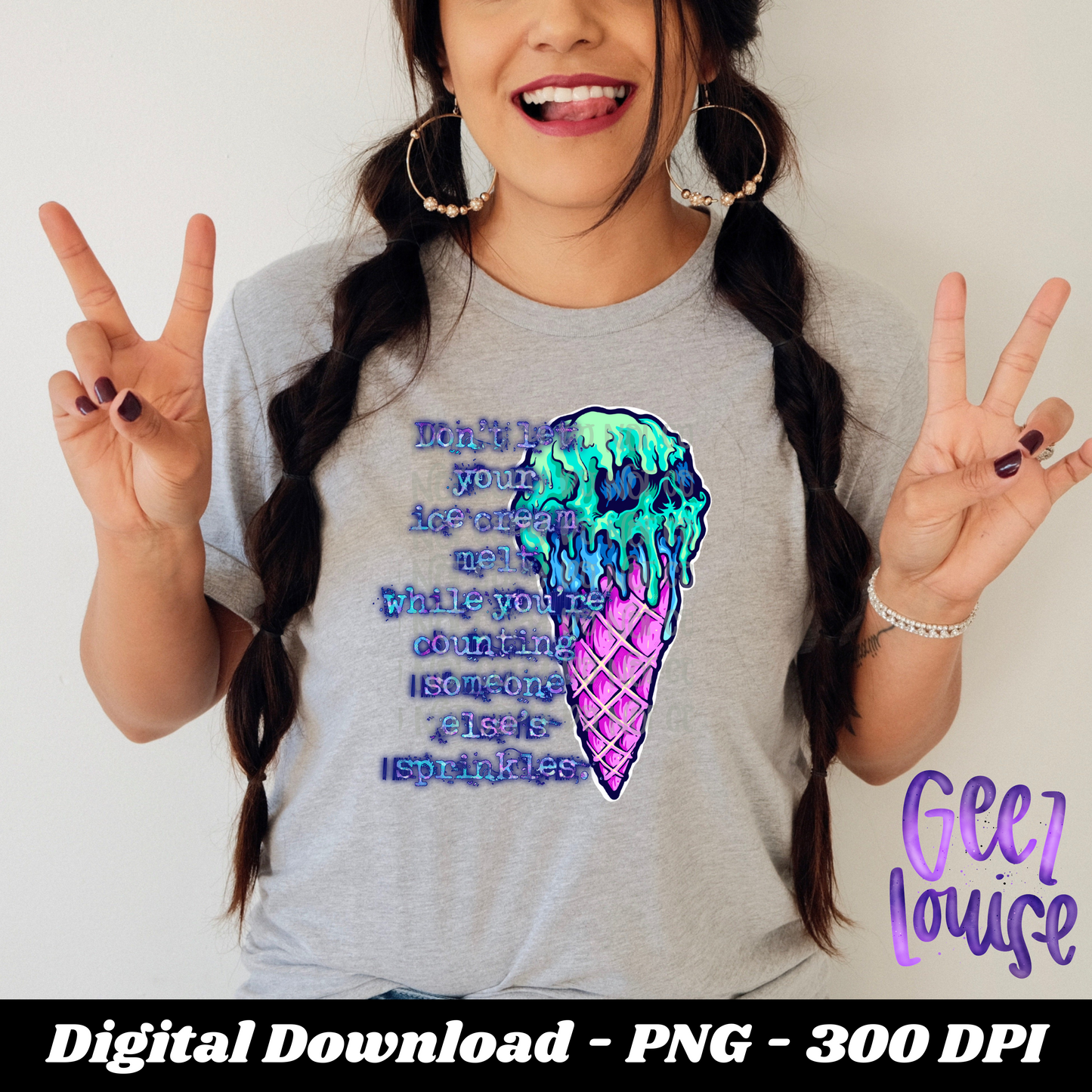 Dont let your ice cream melt - Digital Download- PNG