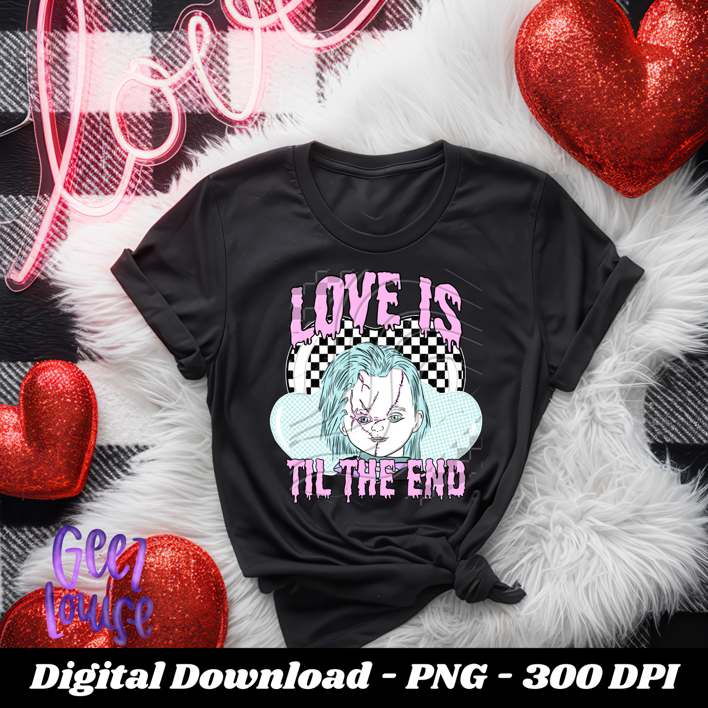Love is til the end Horror- Valentine - Digital Download- PNG
