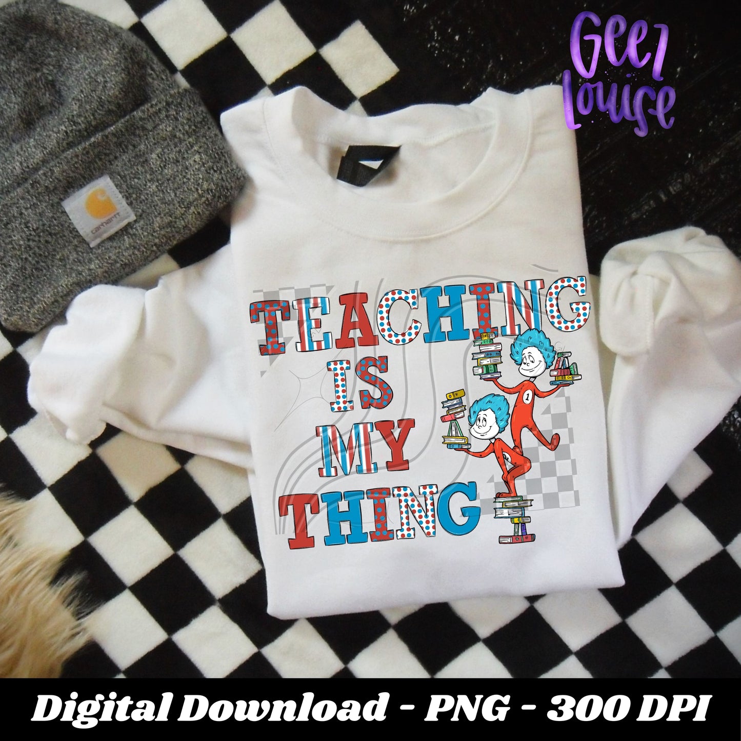 Teaching is my thing - Digital Download- PNG