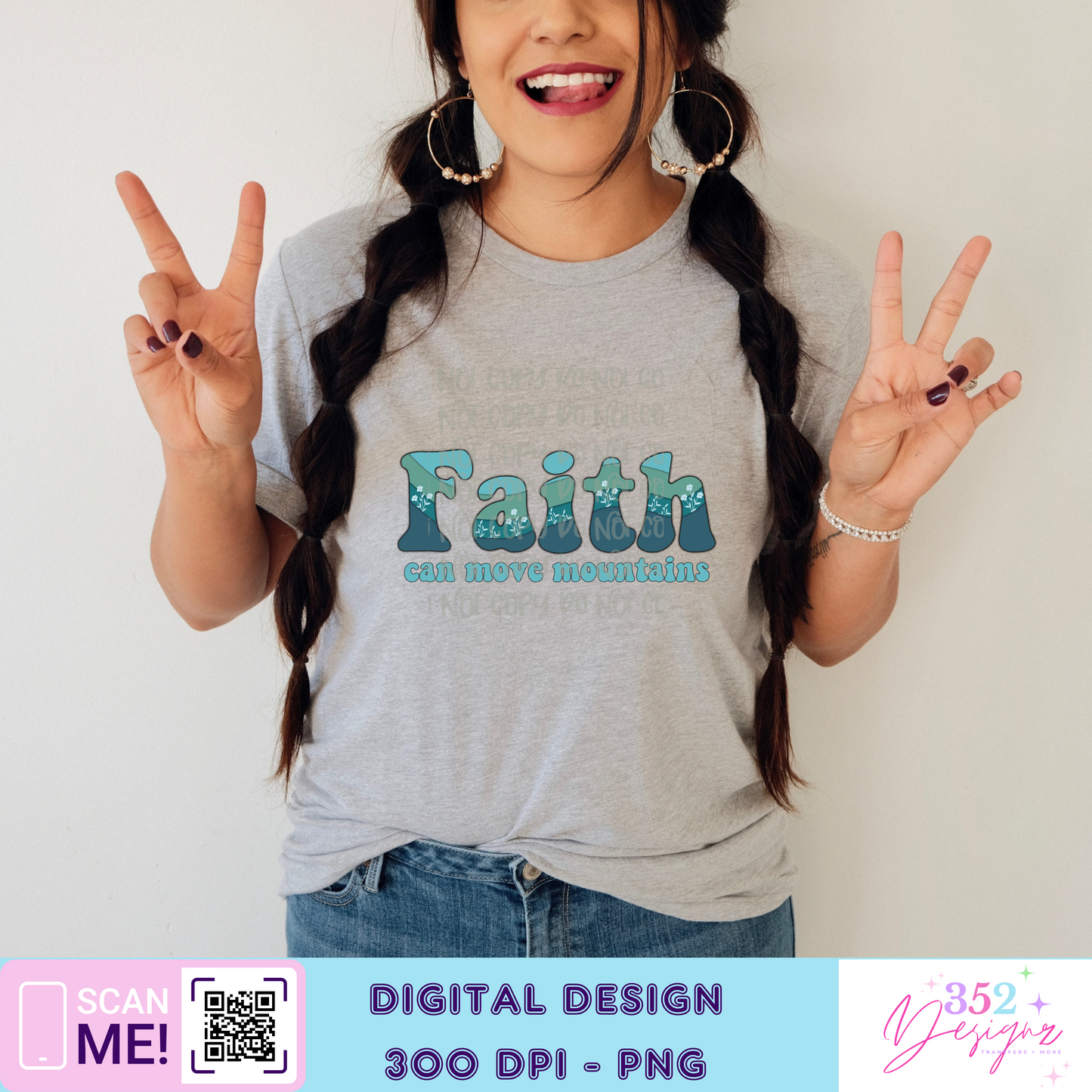 Faith can move mountains - Digital Download- PNG
