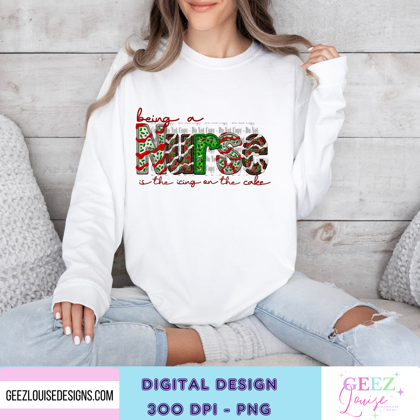 Being a nurse is the icing on the cake- faux sequin faux embroidery Christmas - Digital Download- PNG