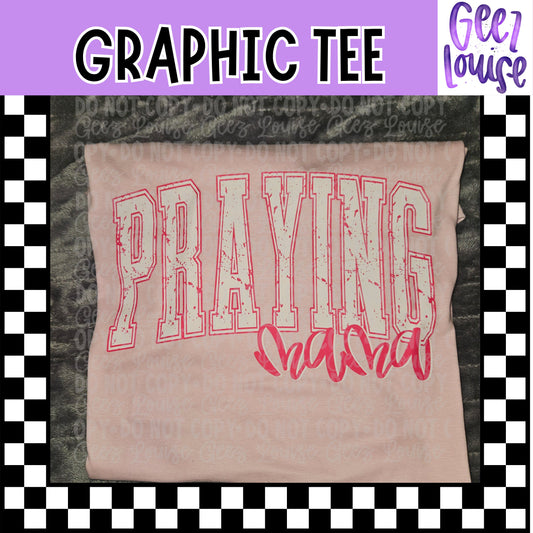 Praying Mama Graphic Tee – Faith Inspired Mom Shirt