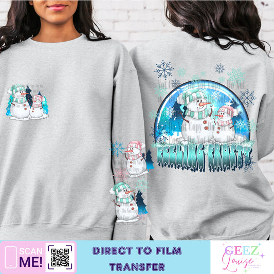 Feeling Frosty - Direct to Film Transfer - made to order