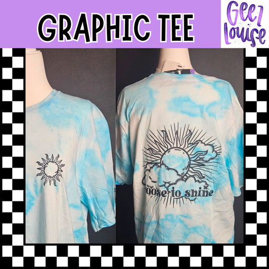 Choose to Shine Hand Dyed Graphic Tee - Ready to Ship