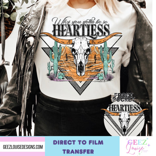 Heartless - Direct to Film Transfer - made to order