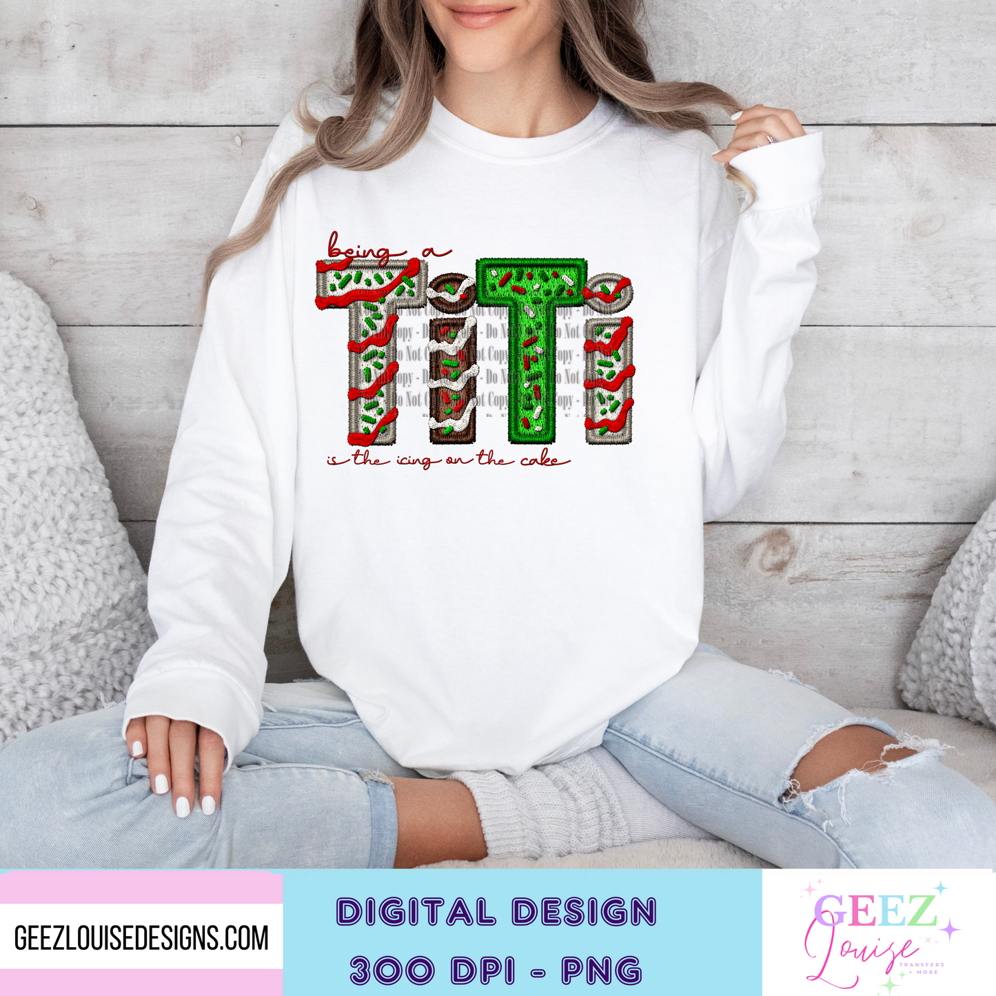 being a Titi is the icing on the cake Christmas  - Digital Download- PNG