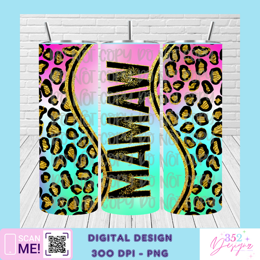 Mamaw Rainbow leopard tumbler - Digital Download- PNG