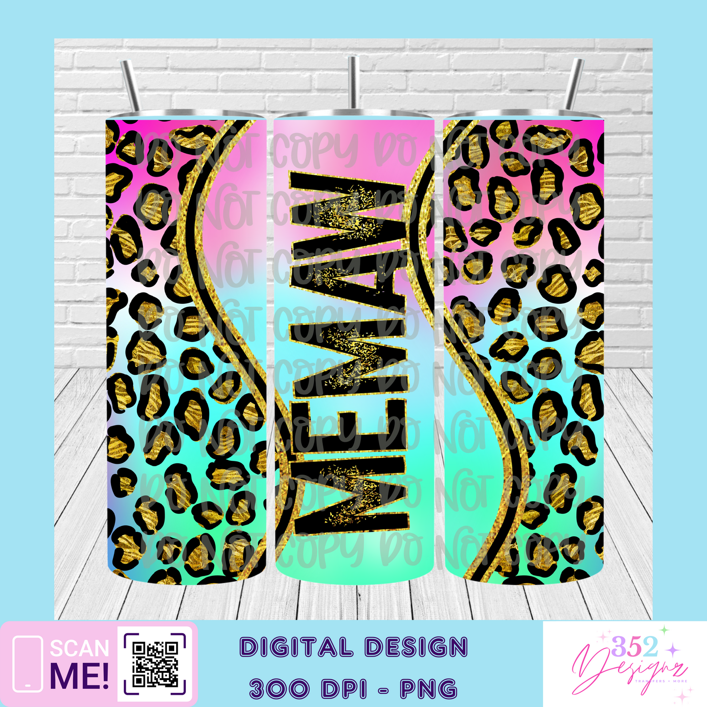Memaw Rainbow leopard tumbler - Digital Download- PNG