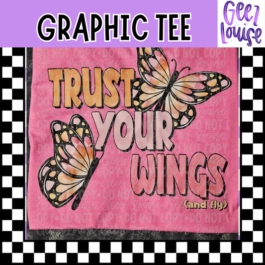 Trust Your Wings Graphic Tee – Butterfly Shirt