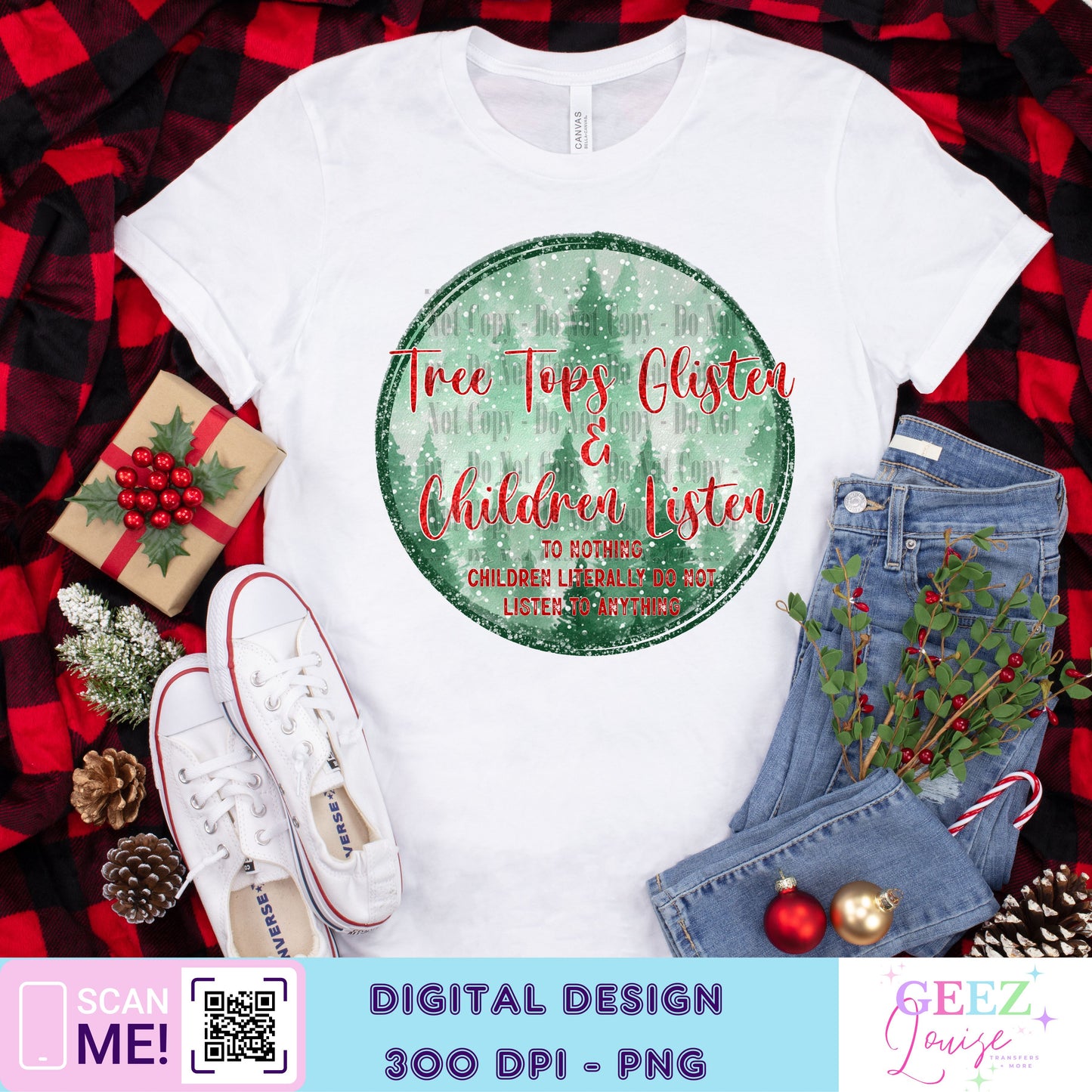 Treetops Glisten and Children Listen Christmas - Digital Download- PNG