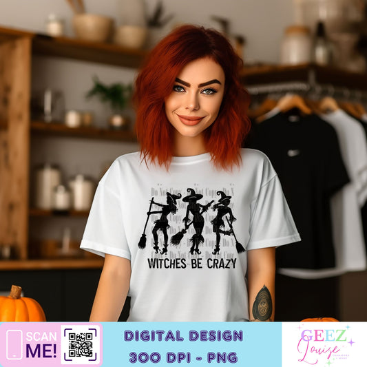 Witches be crazy Halloween - Digital Download- PNG