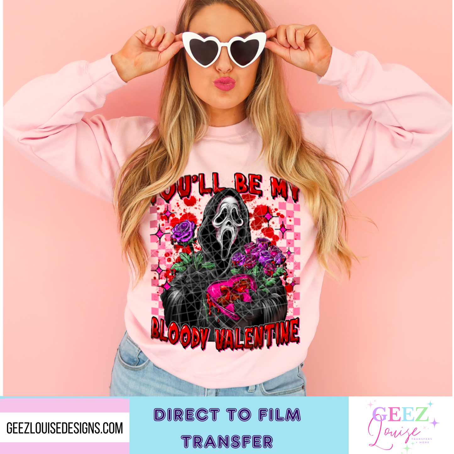 You'll be my bloody valentine - Direct to Film Transfer - made to order