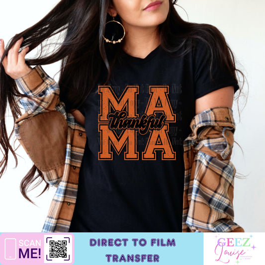 MAMA Thankful - Direct to Film Transfer - made to order