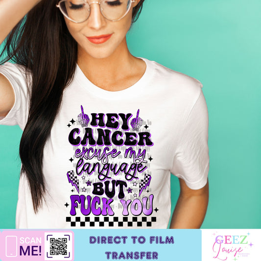 Excuse my language cancer awareness - Direct to Film Transfer - made to order