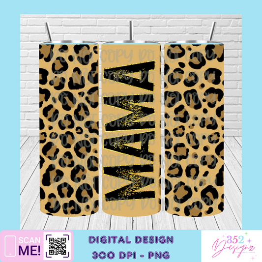Mama leopard tumbler - Digital Download- PNG