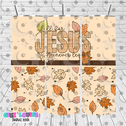 Fall for Jesus He Never Leaves 20oz Tumbler Wrap PNG | Christian Autumn Skinny Tumbler Sublimation Design | Digital Download