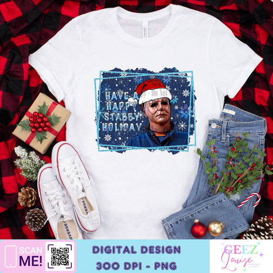 Have a stabby Holiday Christmas - Digital Download- PNG
