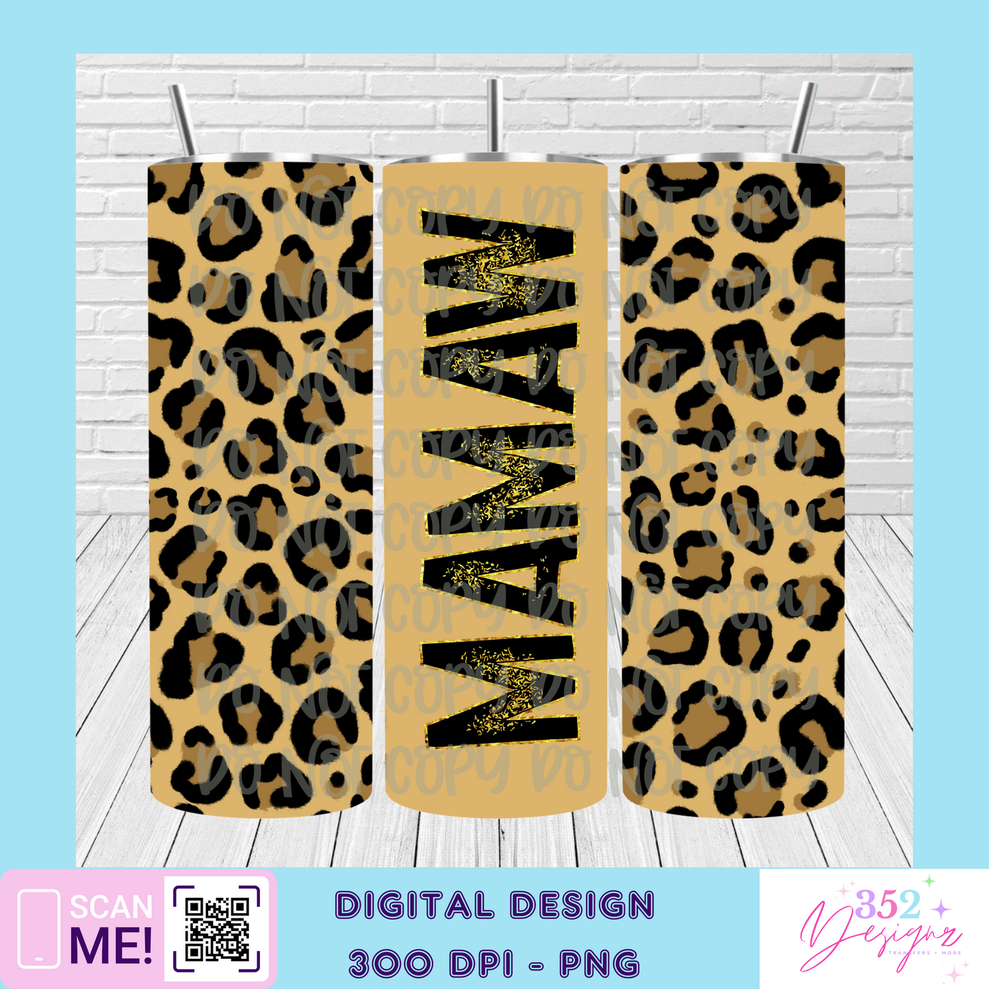 Mamaw leopard tumbler - Digital Download- PNG