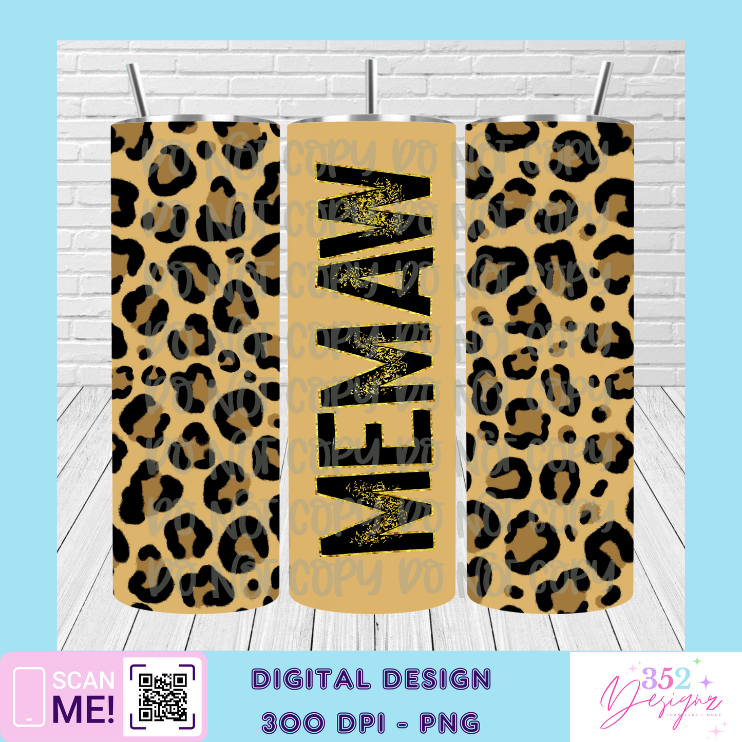 Memaw leopard tumbler - Digital Download- PNG
