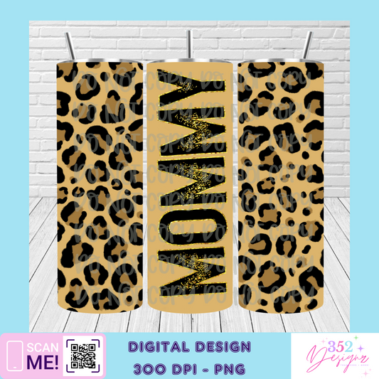 Mommy leopard tumbler - Digital Download- PNG