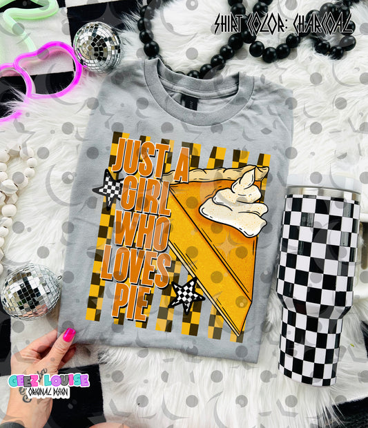 Just A Girl Who Loves Pie PNG | Pumpkin Pie Sublimation Design | Funny Fall Dessert Shirt PNG