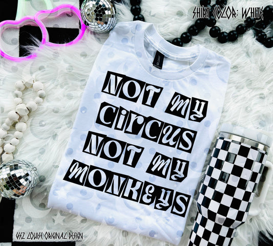 Not My Circus Not My Monkeys Digital Design | Retro Cutout Lettering PNG