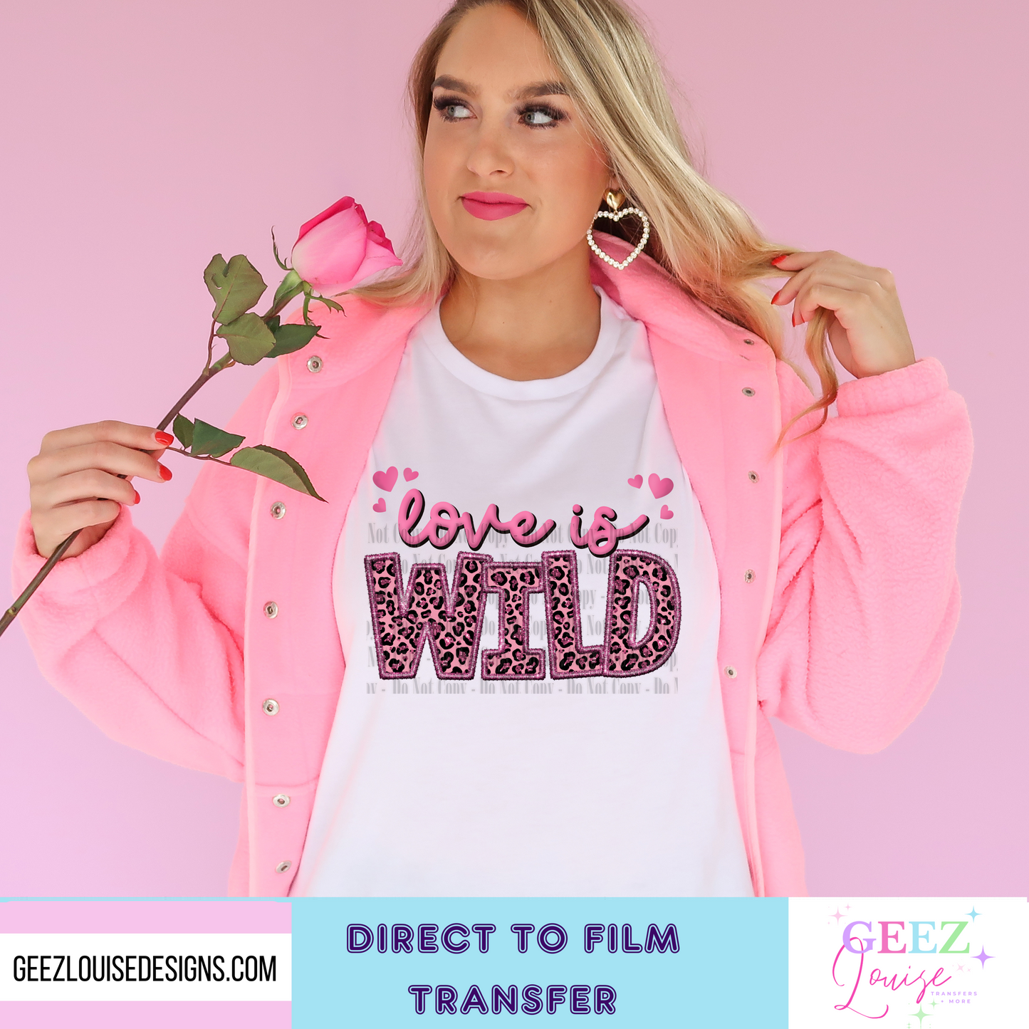 Love is wild Valentine's - Direct to Film Transfer - made to order