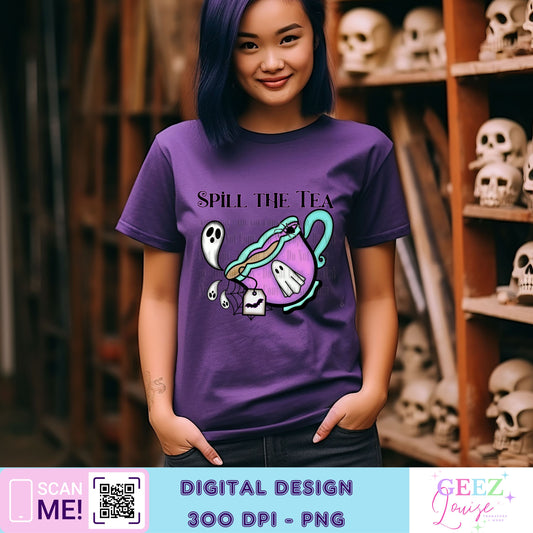 Spill the tea Halloween - Digital Download- PNG