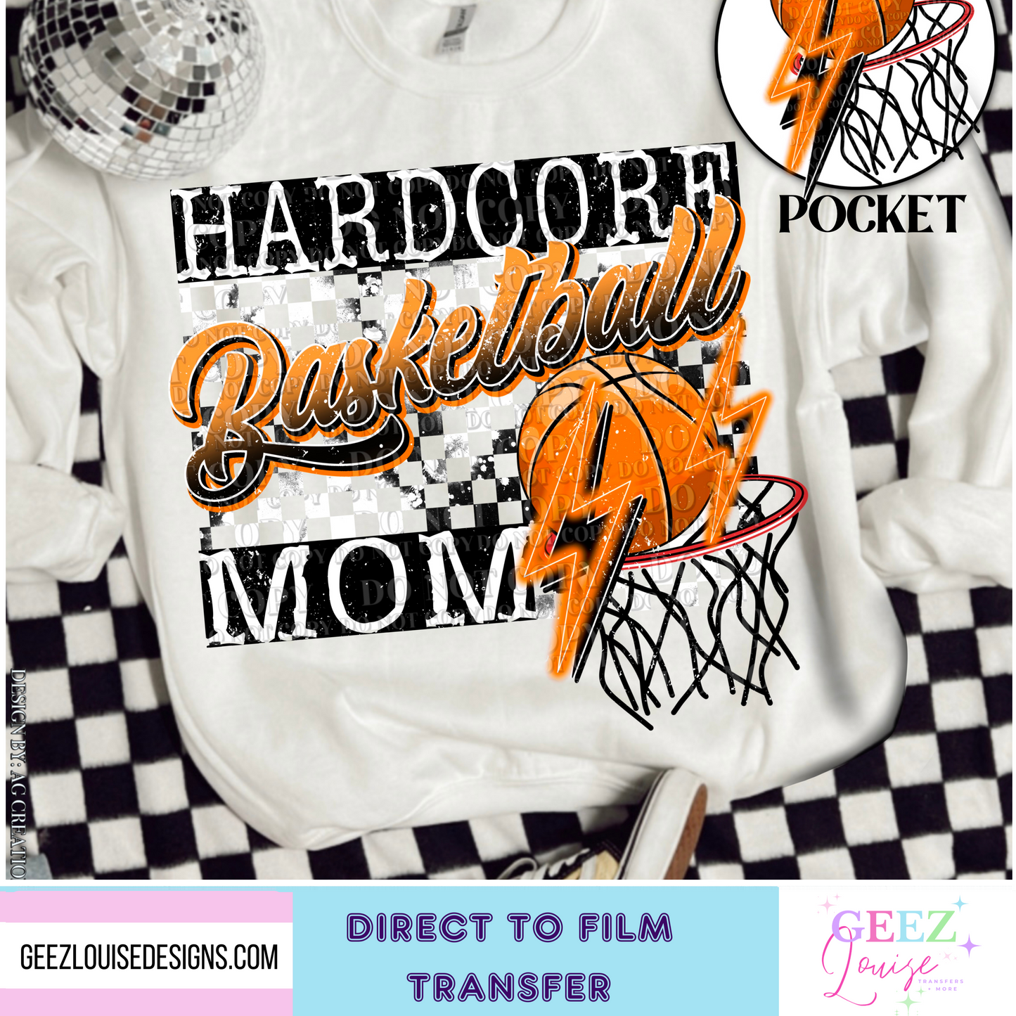 Hardcore Basketball mom - Direct to Film Transfer - made to order