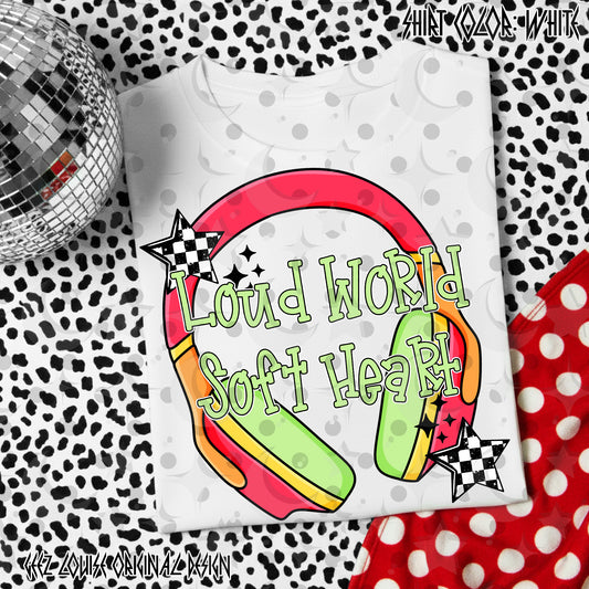 Loud World Soft Heart – Digital Design