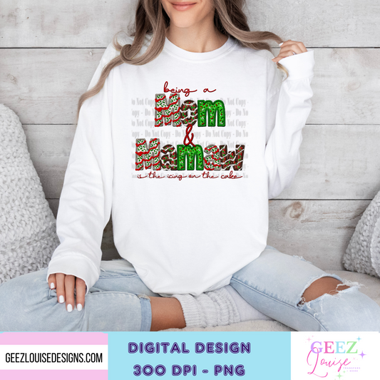 being a mom and mamaw is the icing on the cake Christmas  - Digital Download- PNG
