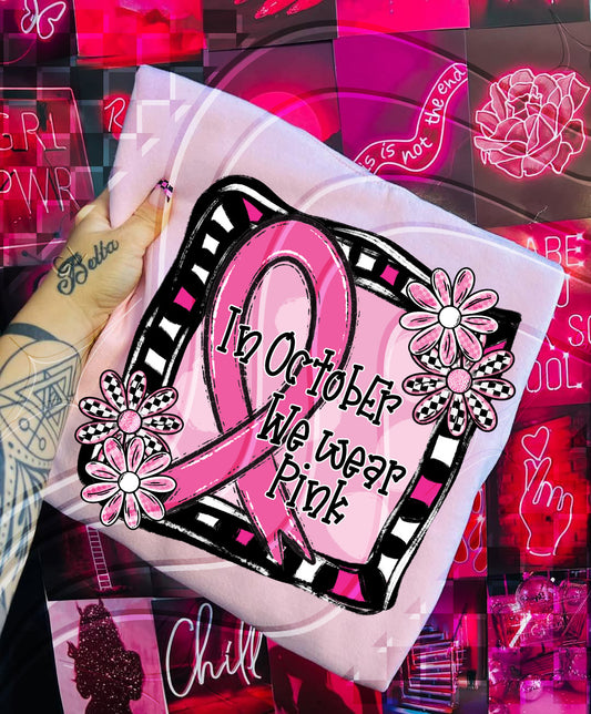 In October We Wear Pink PNG – Breast Cancer Awareness Digital Design with Ribbon & Florals