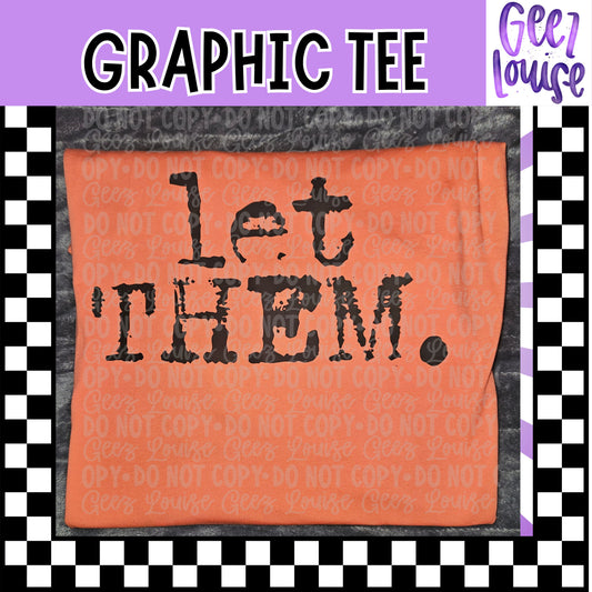 Let Them Graphic Tee – Minimalist Motivational Shirt