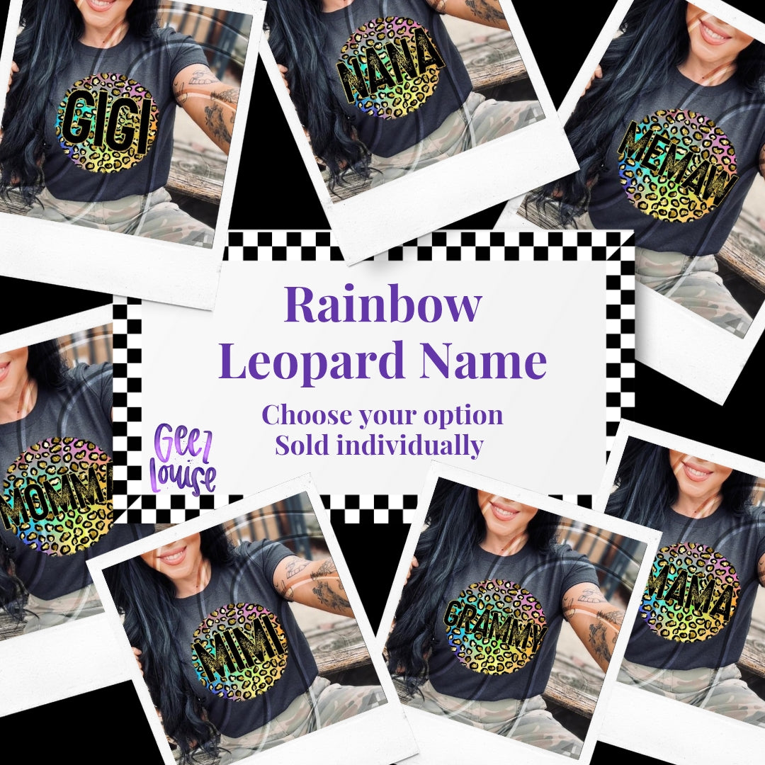 Mama, Gigi,  etc rainbow leopard circle - Digital Download- PNG