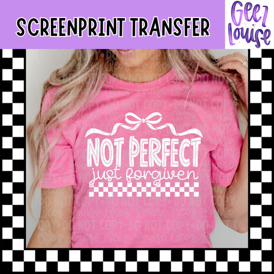 Not Perfect Just Forgiven Screen Print Transfer | Faith Christian Bow Shirt Design | White Ink Boutique Transfer – Preorder