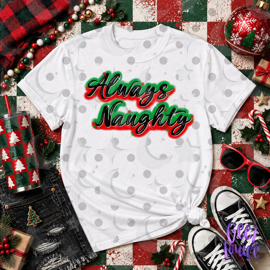 Always Naughty Christmas PNG | Retro Christmas Finished Design | DTF Friendly