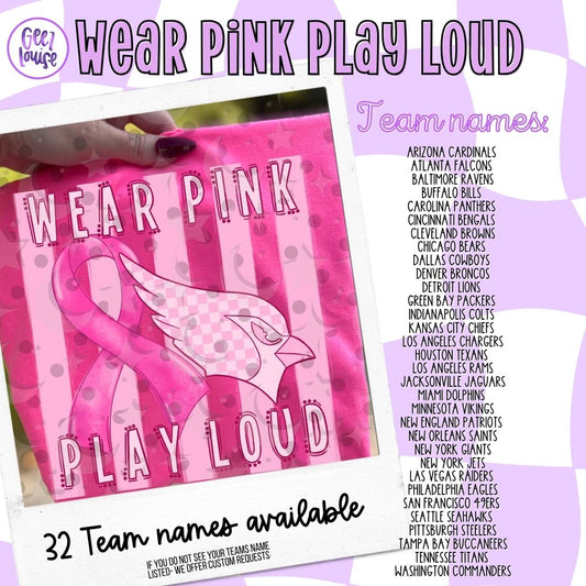 Wear Pink Play Loud | Pink Out Football PNG individuals or Bundle