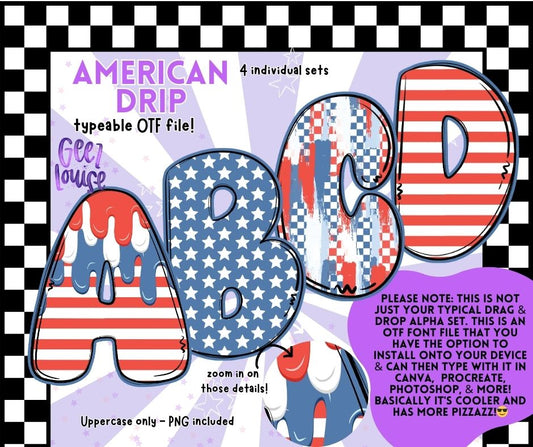 American Drip (4 sets) - TYPEABLE OTF Font - Alpha Set - Digital Download- PNG