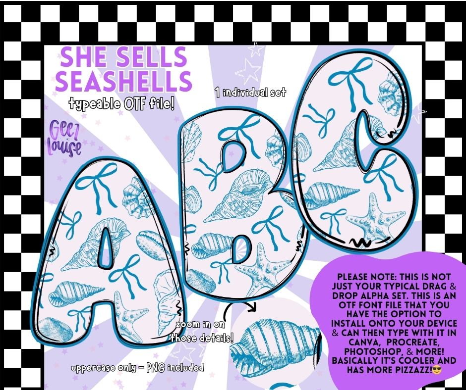 She sells Seashells - TYPEABLE OTF Font - Alpha Set - Digital Download- PNG