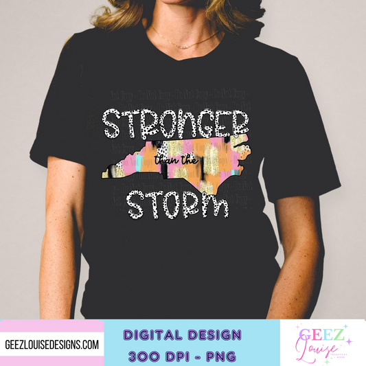 North Carolina - Stronger than the storm - Digital Download- PNG