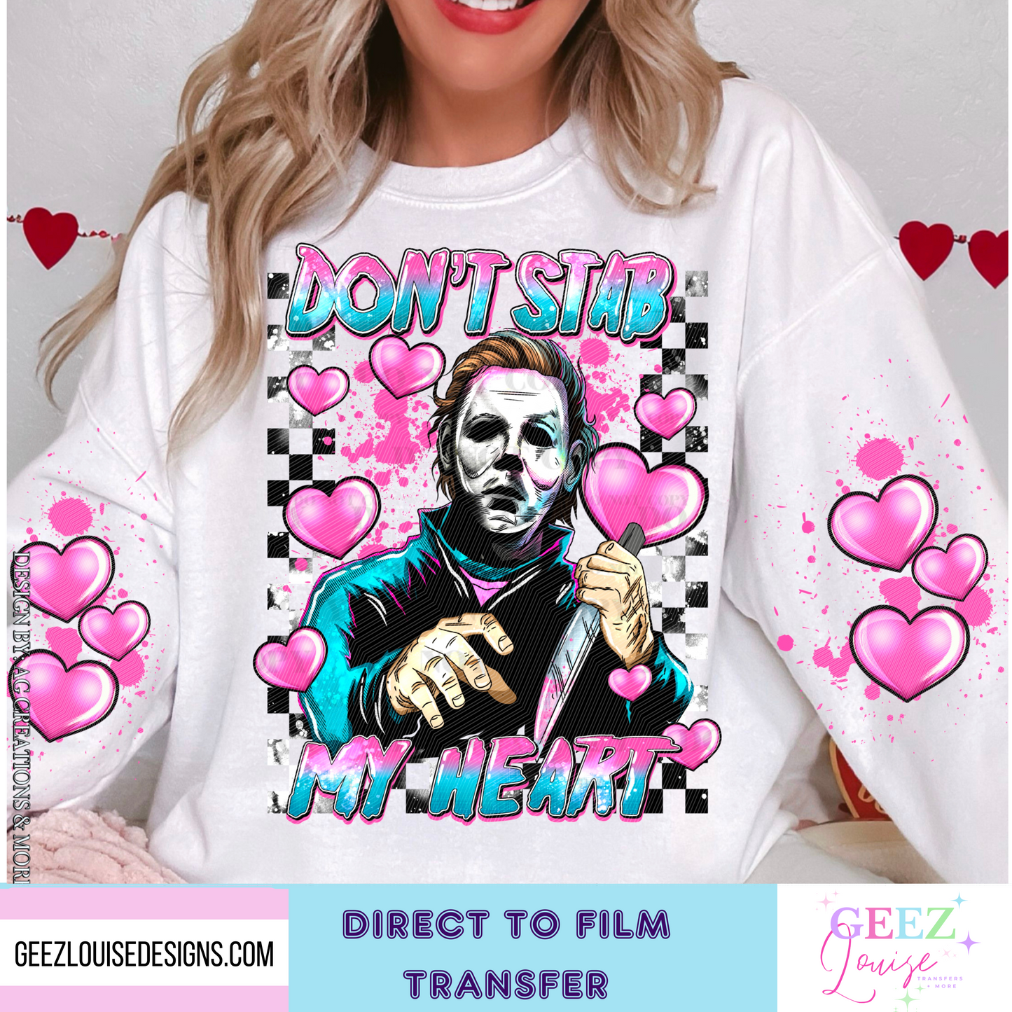 Don't stab my heart - Direct to Film Transfer - made to order
