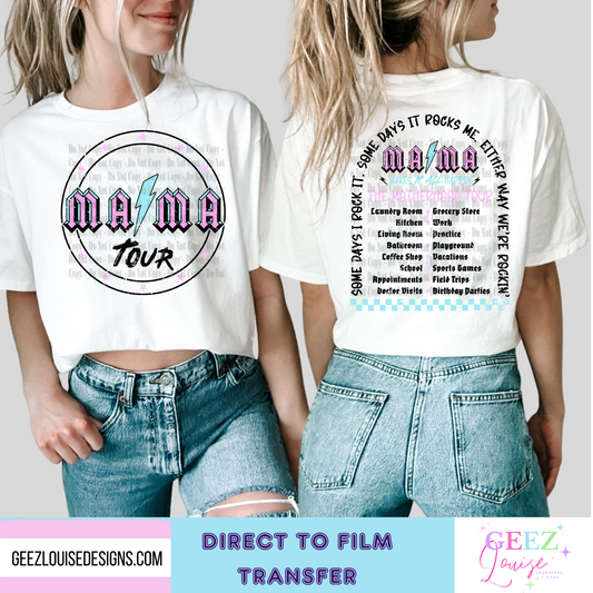 Mama tour - Direct to Film Transfer - made to order