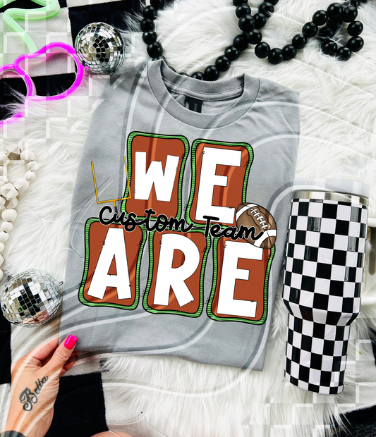 We Are Custom Football Team PNG – Editable Digital Design