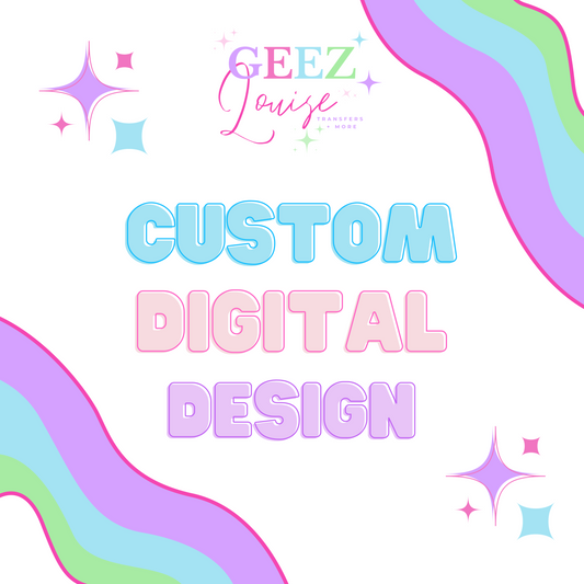 Custom Digital Design - Digital Download only- PNG