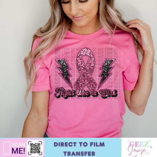 fight like a girl- Direct to Film Transfer - made to order